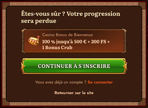 Wild Robin Casino – Message de confirmation indiquant que la progression sera perdue si l’inscription est interrompue, avec option pour continuer à s’inscrire et bonus de bienvenue affiché